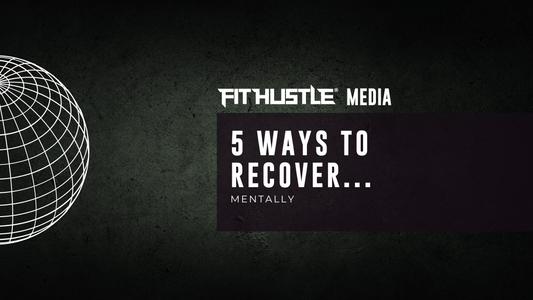 5 Ways to Recover Mentally