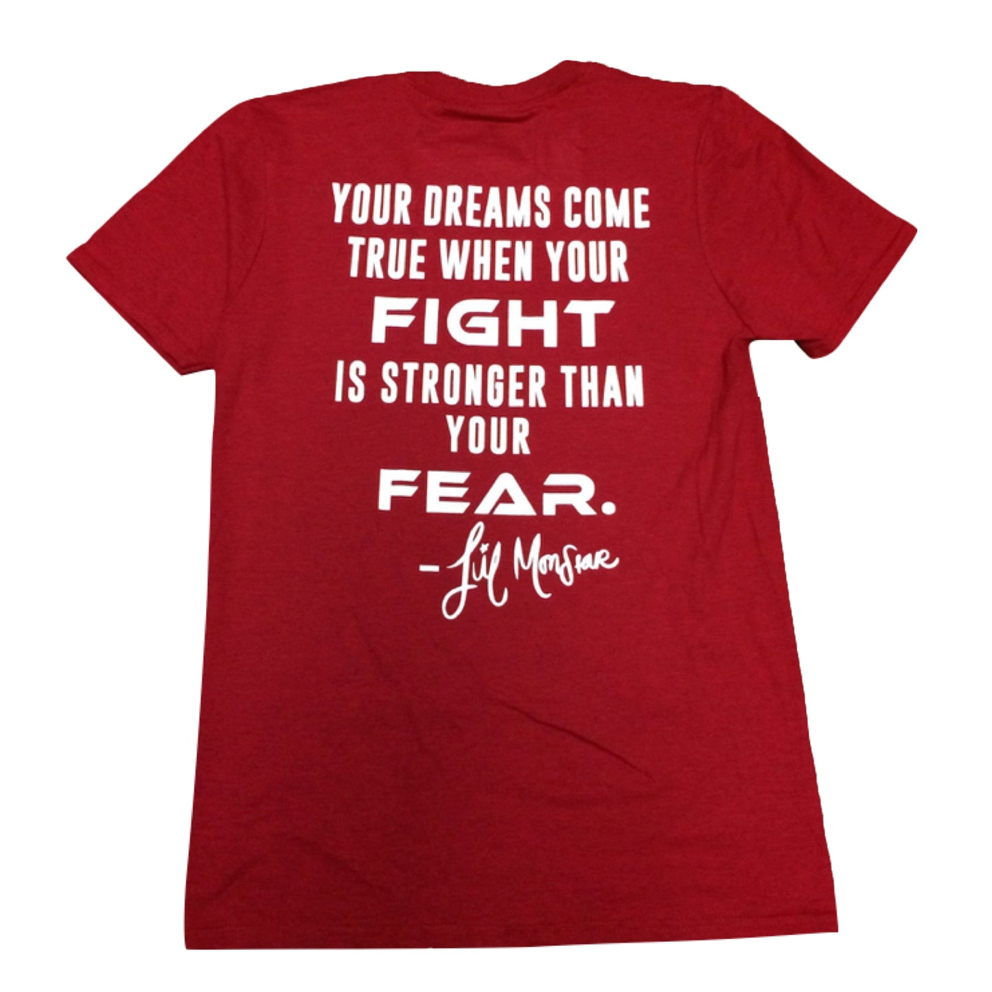 Lil Monstar Edition Fight over Fear T-Shirt